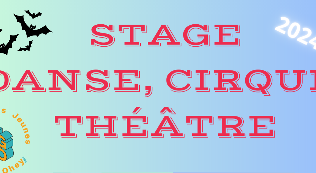 Stage danse – cirque – théâtre